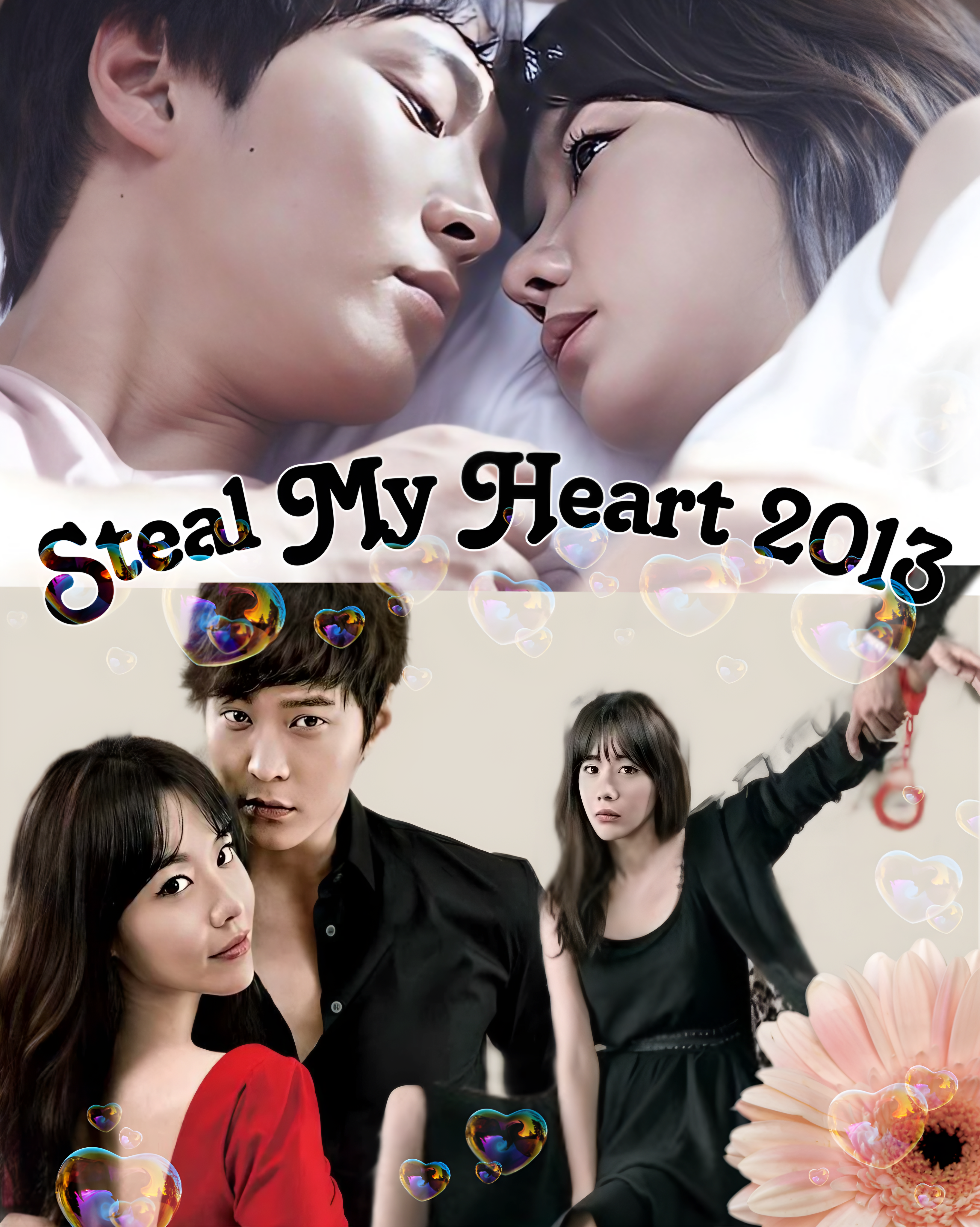 Steal My Heart 2013
