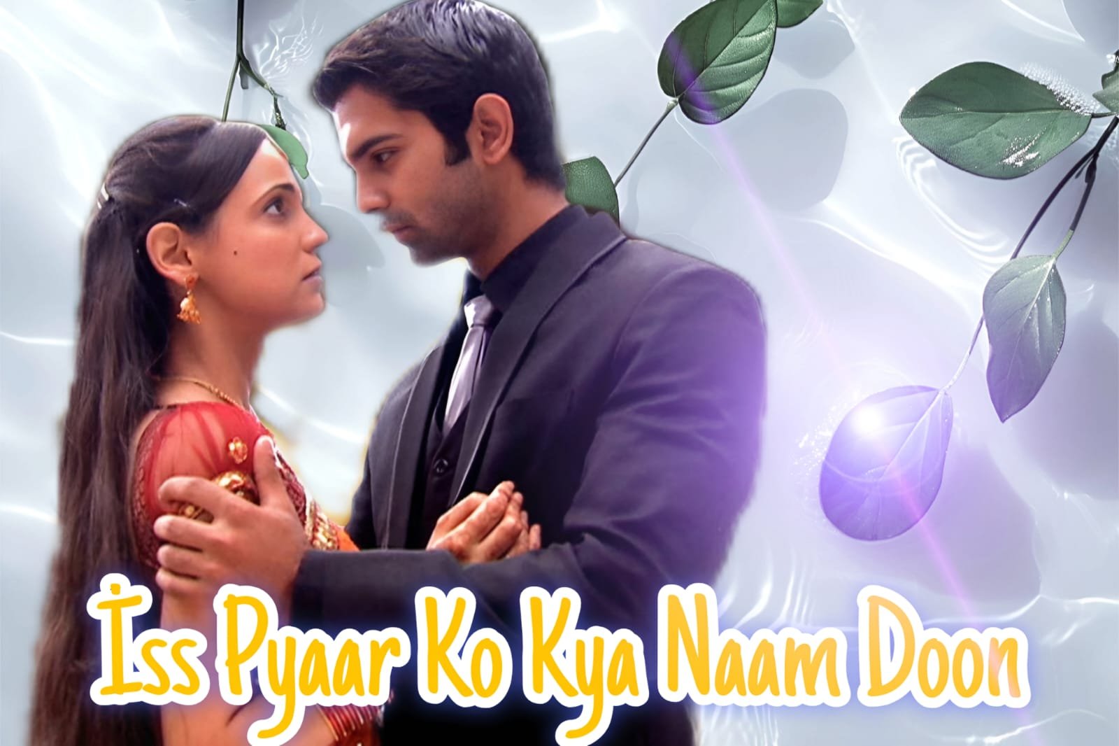 İss Pyaar Ko Kya Naam Doon 2011
